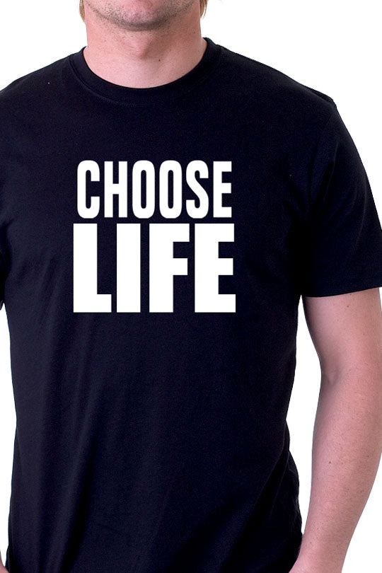 Choose Life T-Shirt