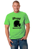 I PRAY T-Shirt